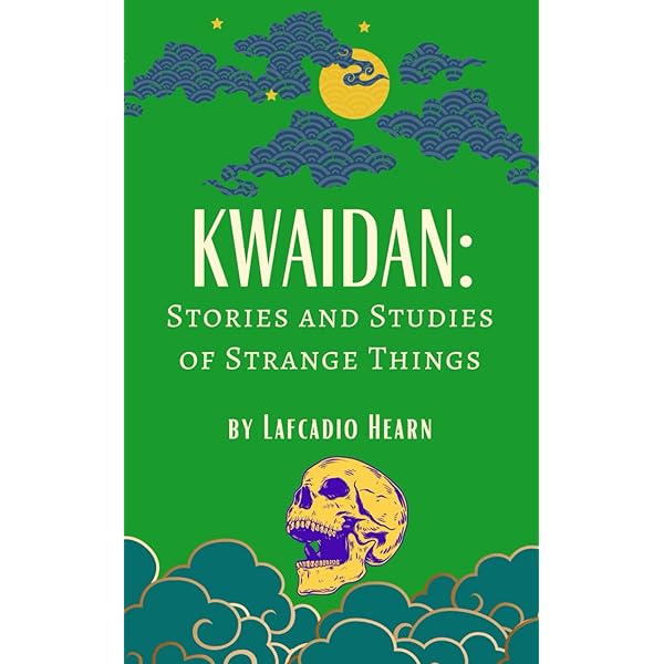 Amazon.co.jp: Kwaidan: Stories and Studies of Strange Things