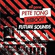 All Gone Pete Tong & Reboot Future Underground