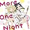 More One Night / �`�g(�������̂�)�A���[��(�v�ۃ����J)