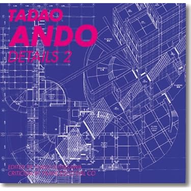 TADAO ANDO DETAILS 2 安藤忠雄ディテール集2 Amazon.co.jp: 安藤忠雄ディテール集 2―TADAO ANDO DETAILS