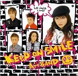 KEEP ON SMILE