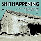 SHIT HAPPENING