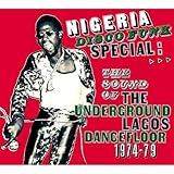 Nigeria Disco Funk Special: Sound of Under