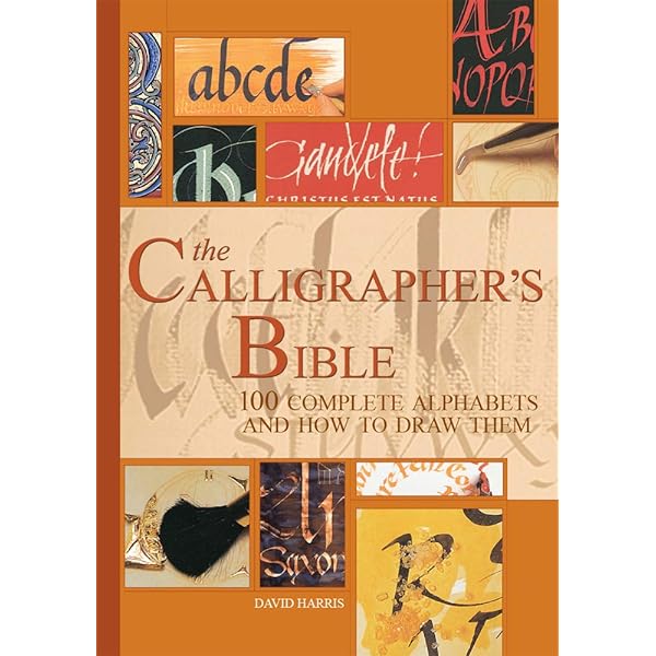 The ART of Calligraphy - David Harris 洋書 The Art of Calligraphy: A Practical Guide to the Skills and
