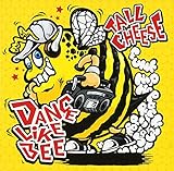 DANCE LIKE BEE