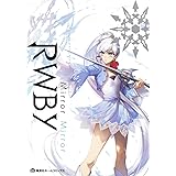 RWBY OFFICIAL MANGA ANTHOLOGY Vol.2 Mirror Mirror (集英社ホームコミックス)