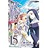 近木野中哉,鎌池和馬,はいむらきよたか「とある魔術の禁書目録（15）」