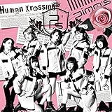 Human Xrossing(�^�C�vB)