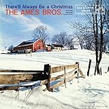 THERE'LL ALWAYS BE A CHRISTMAS--60TH ANNIVERSARY DELUXE MONO EDITION