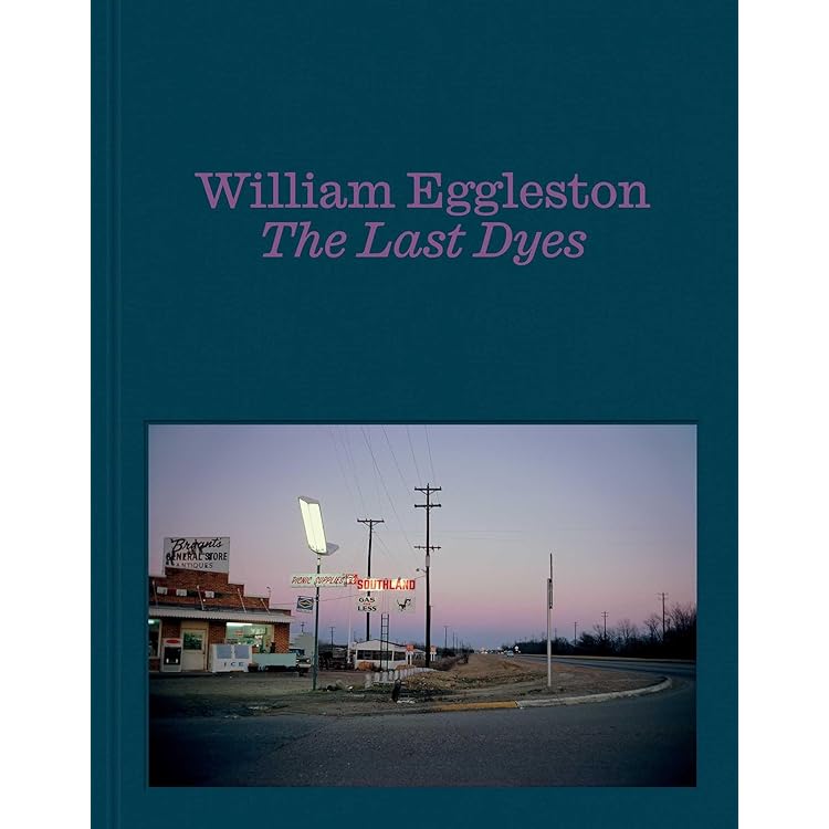 William Eggleston: Los Alamos Revisited - William Eggleston