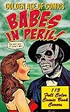 Golden Age Of Comics • Babes In Peril (English Edition)