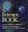 The Science Book: From Darwin to Dark Energy, 250 Milestones in the History of Science (Sterling Milestones)