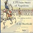 A Picture Story of Napoleon: for young readers