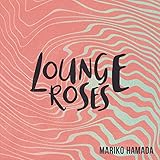 LOUNGE ROSES-�l�c�^���q�̏��a�̗w