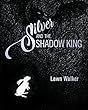 Silver and the Shadow King