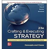 Crafting & Executing Strategy: The Quest for Competitive Advantage: Concepts and Cases ISE