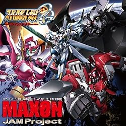 Jam Project Maxon 歌詞ナビ