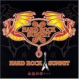 HARD ROCK SUMMIT �i���̖��c
