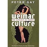 Weimar Culture – The Outsider as Insider