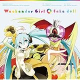 Weekender Girl / fake doll[通常盤]