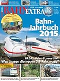 Bahn Extra 1/15: Bahn-Jahrbuch 2015: Das war 2014, das kommt 2015