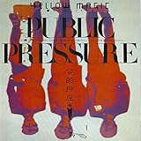 Yellow Magic Orchestra / Public Pressure 続き | 80'sテクノポップ