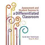 Assessment and Student Success in a Differentiated Classroom