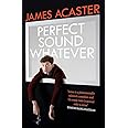 Perfect Sound Whatever: THE SUNDAY TIMES BESTSELLER