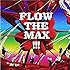 FLOW「FLOW THE MAX!!!（通常盤）」