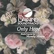 Only Hope [Accompaniment/Performance Track] by Made Popular By: Mandy Moore (2008-05-01)【並行輸入品】