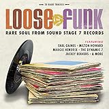 Loose the Funk: Rare Soul From Sound Stage 7
