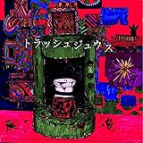 トラッシュジュウス (初回盤)