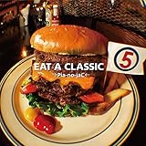 EAT A CLASSIC 5
