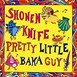 PRETTY LITTLE BAKA GUY(SHM-CD)