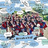 Break a leg! (初回限定盤Type B)(DVD付)(特典:なし)