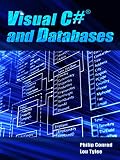 Visual C# and Databases: A Step-By-Step Database Programming Tutorial (English Edition)
