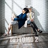 ZUTTOMO 2