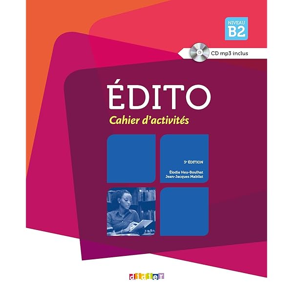 Édito B2 méthode de français Édito B2 - édition 2022-2024 - Guide pédagogique - Didier FLE