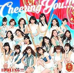 Cheering You!!! / �A�C�h�����O!!!