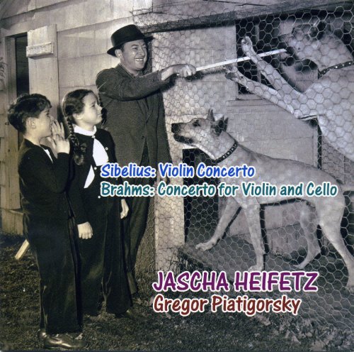 シベリウス: ヴァイオリン協奏曲、ブラームス: ヴァイオリンとチェロのための二重協奏曲 他 (Sibelius: Violin Concerto, Brahms: Concerto for Violin and Cello / Jascha Heifetz, Gregor Piatigorsky)の表紙