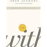 With: Reimagining the Way You Relate to God