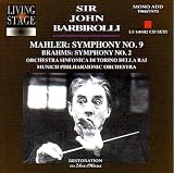 Mahler: Symphony No. 9, Brahms: Symphony No. 2