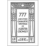 777 And Other Qabalistic Writings of Aleister Crowley