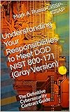 Understanding Your Responsibilities to Meet DOD NIST 800-171 : The Definitive Cybersecurity Contract Guide (English Edition)