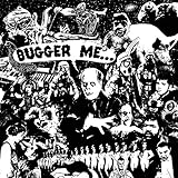 Bugger Me