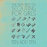 Ten Add Ten: The Very Best Of Scouting For Girls [12 inch Analog]