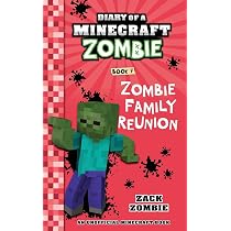 Diary of a Minecraft Zombie Book 7: Zombie Family Reunion : Zombie