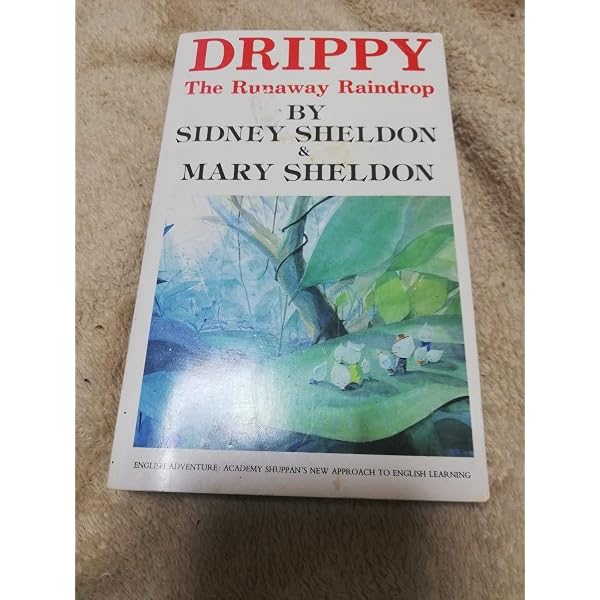 Amazon.co.jp: Adventures of Drippy: the Runaway Raindrop : Sheldon