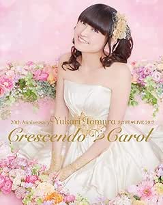 th Anniversary 田村ゆかり Love Live Crescendo Carol Blu Ray アニメ Amazon