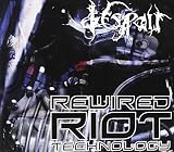 REWIRED TECHNOLOGY RIOT
